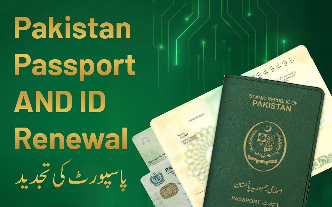 Pakistan Passport and ID Renewal